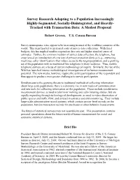 Survey Research Adapting to a Population Increasingly Highly-Segmented, Socially-Disintegrated, and Heavily- Tracked with Transaction Data: a Modest Proposal