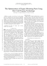 The Optimization of Engine Mounting Parts Using Hot-Cold Forging Technology D