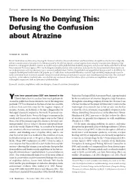 There Is No Denying This: Defusing the Confusion About Atrazine