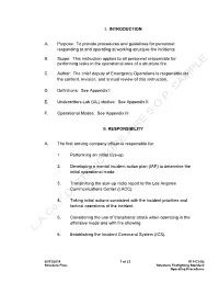 To Provide Procedures and Guidelines for Personnel Responding to and Operating at Working Structure Fire Incidents