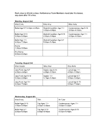 Each Class Is $10.00 a Class. Performance Team Members Must Take 10 Classes, Any Class After 10 Is Free