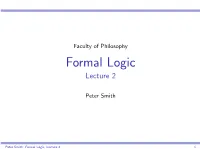 Formal Logic Lecture 2