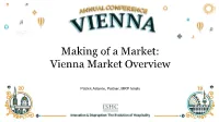 Making of a Market: Vienna Market Overview