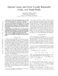 Optimal Linear and Cyclic Locally Repairable Codes Over Small Fields