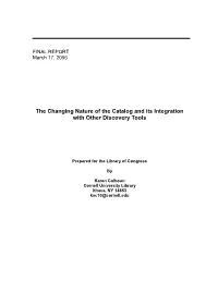 The Changing Nature of the Catalog and Its Integration with Other Discovery Tools