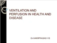 Ventilation and Perfusion in Health and Disease