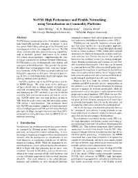 Netvm: High Performance and Flexible Networking Using Virtualization on Commodity Platforms Jinho Hwang† K
