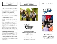 School Counts! Start Now to FAQ’S Improve Tomorrow! a Parent’S Guide To