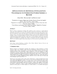 Applications of Artificial Intelligence Techniques to Combating Cyber Crimes : a Review