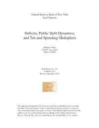 Deficits, Public Debt Dynamics, and Tax and Spending Multipliers