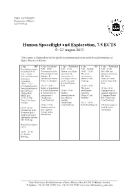 Human Spaceflight and Exploration, 7.5 ECTS 5− 23 August 2013