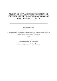 MARTIN of OPAVA and the TREATMENT of IMPERIAL HISTORY in DOMINICAN WORKS of COMPILATION, C