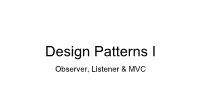 Design Patterns I Observer, Listener & MVC Design Patterns I - Gliederung
