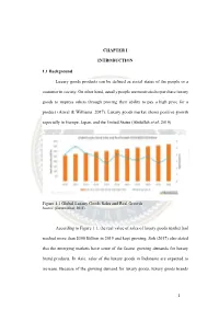 1 CHAPTER I INTRODUCTION 1.1 Background Luxury Goods Products