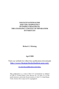 Baloch Nationalism and the Geopolitics of Energy Resources: the Changing Context of Separatism in Pakistan