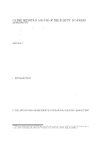 Capitaine N., Soffel M.: on the Definition and Use of the Ecliptic In
