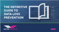 The Definitive Guide to Data Loss Prevention