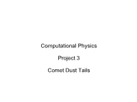 Computational Physics Project 3 Comet Dust Tails