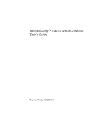 Infinitereality™ Video Format Combiner User's Guide