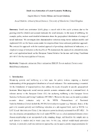 1 Small Area Estimation of Latent Economic Wellbeing Angelo Moretti, Natalie Shlomo and Joseph Sakshaug Social Statistics, Schoo