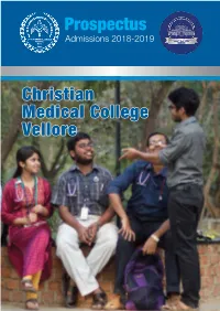 Christian Medical College Vellore This Prospectus Is Common to All Courses Around the Year and Needs to Be Read with the Appropriate Admission Bulletin for the Course