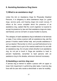 6. Assisting Assistance Dog Users 1) What Is an Assistance Dog? 2