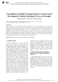 Contribution of Public Transportation to Urban Social Development-Taking Nanchang City As an Example Yunqiang Xue*, Wenlong Li, Dilong Zhang
