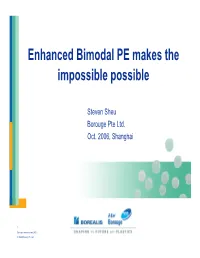Enhanced Bimodal PE Makes the Impossible Possible