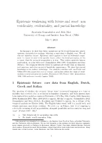 Epistemic Weakening with Future and Must: Non Veridicality, Evidentiality, and Partial Knowledge