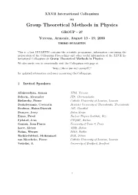 Group Theoretical Methods in Physics GROUP - 27 Yerevan, Armenia, August 13 - 19, 2008 THIRD BULLETIN