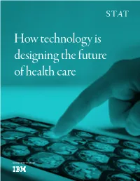 How Technology Is Designing the Future of Health Care