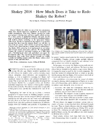 Shakey 2016 - How Much Does It Take to Redo Shakey the Robot? David Speck, Christian Dornhege, and Wolfram Burgard