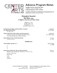 Advance Program Notes Shanghai Quartet and Wu Man, Pipa a Night in Ancient and New China Friday, November 6, 2015, 7:30 PM