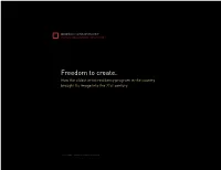 Freedom to Create. How the Oldest Artist Residency Program in the Country Brought Its Image Into the 21St Century