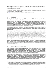 Is There a Finnish Or Nordic Model? Can the Nordic Model Rescue European Values?