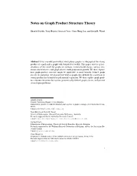 Notes on Graph Product Structure Theory