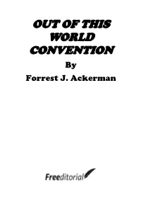 OUT of THIS WORLD CONVENTION by Forrest J