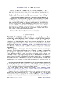 The Importance of Endogenous Peer Group Formation