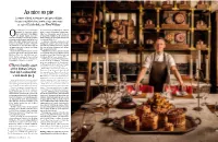 As Nice As Pie a Source of Both Sustenance and Great Delight, the Pie Is Rightly Taking Centre Stage Once More As a Great British Dish, Says Flora Watkins