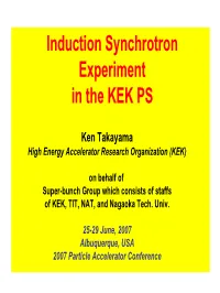 Induction Synchrotron Experiment in the KEK PS
