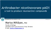 Arthrobacter Nicotinovorans Pao1 a Tool to Produce Neuroactive Compounds