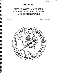 JOURNAL of the North American Association of Lowland and Border Pipers (N.A.A.L.B.P.I Is Published by Brian and Michele Mccandless for the N.A.A.L.B.P