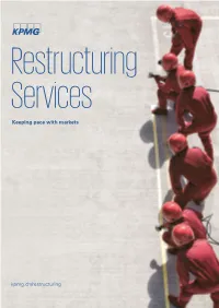 KPMG Restructuring Switzerland Is a Part of Our Advisory Practice Which Consists of Over 250 Professionals