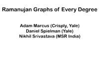 Ramanujan Graphs of Every Degree