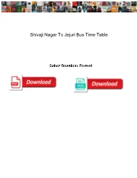 Shivaji Nagar to Jejuri Bus Time Table