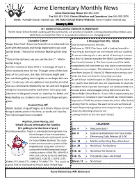 Acme Elementary Monthly News Acme Elementary Phone 360-383-2045 Fax 360-383-2049 District Weather and Operations Line 360-383-2070 Email: Acme@Mtbaker.Wednet.Edu Mt