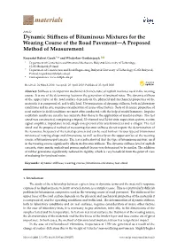 Dynamic Stiffness of Bituminous Mixtures for the Wearing Course of the Road Pavement—A Proposed Method of Measurement