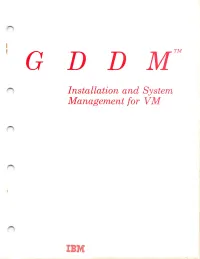 GDDM Installation and System Management for VM