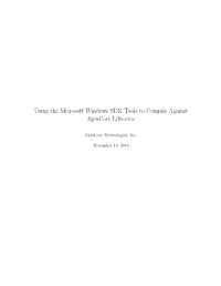 Using the Microsoft Windows SDK Tools to Compile Against Spincore Libraries