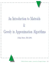 An Introduction to Matroids & Greedy in Approximation Algorithms